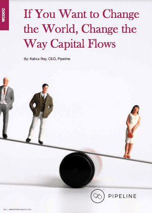 If You Want to Change the World, Change the Way Capital Flows