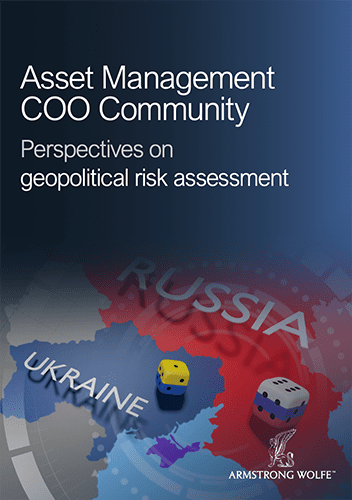 Asset Management COO Community – Perspectives on geopolitical risk assessment