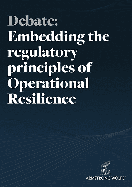 Debate: Embedding the regulatory principles of Operational Resilience